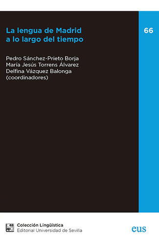 La Lengua De Madrid A Lo Largo Del Tiempo