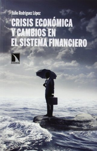 Libro Crisis Económicas Y Cambios En El Sistema Financierode