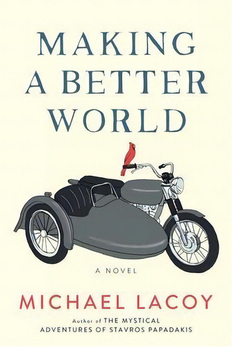 Making A Better World, De Michael Lacoy. Editorial Monteverdi Press, Tapa Blanda En Inglés
