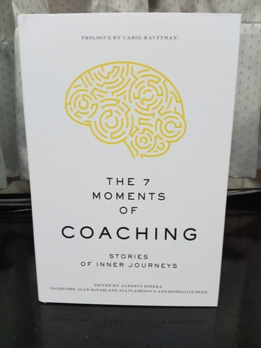 Libro The 7 Moments Of Coaching - Stories Of Inner Journeys