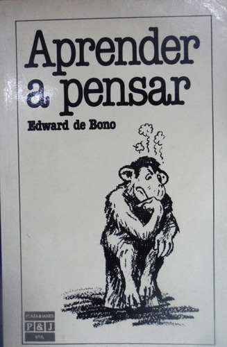 Aprender A Pensar Edwuard De Bono