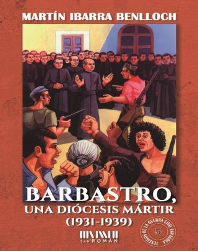 Libro Barbastro, Una Diócesis Mártir (1931-1939)