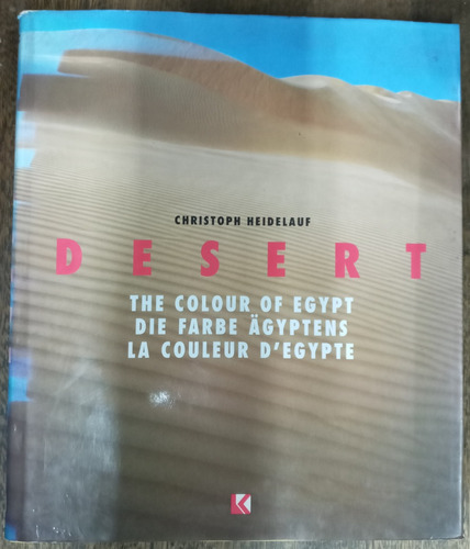 Desert * The Colour Of Egypt * Christoph Heidelauf * 