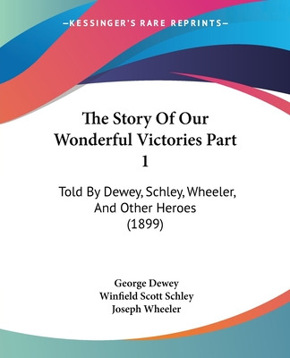 Libro The Story Of Our Wonderful Victories Part 1: Told B...