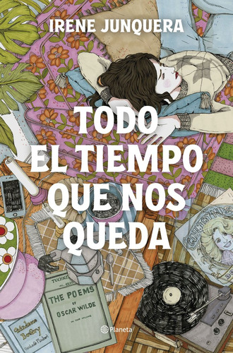 Todo El Tiempo Que Nos Queda - Irene Junquera