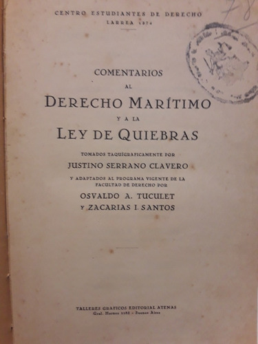 Comentarios Derecho Marítimo Y Ley Quiebras. Serrano Clavero