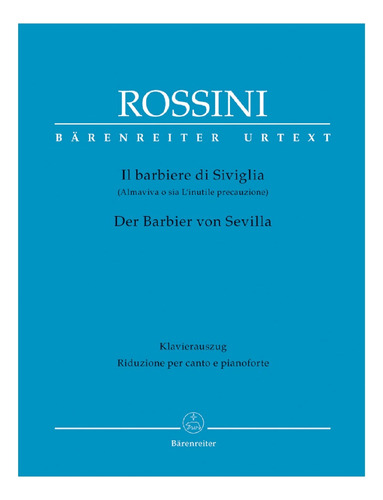 G. Rossini: Il Barbiere Di Siviglia (el Barbero De Sevilla) 
