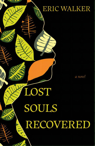 Lost Souls Recovered, De Walker, Eric. Editorial Light Messages, Tapa Blanda En Inglés
