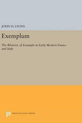 Libro Exemplum : The Rhetoric Of Example In Early Modern ...