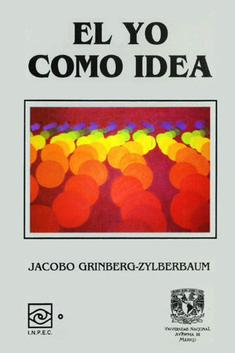 Libro: El Yo Como Idea (spanish Edition) - Tapa Blanda
