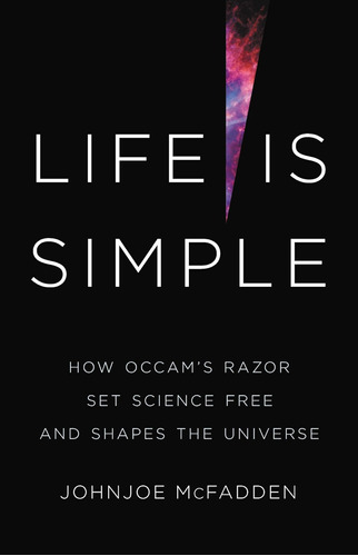 Libro: Life Is Simple: How Occamøs Razor Set Science Free An