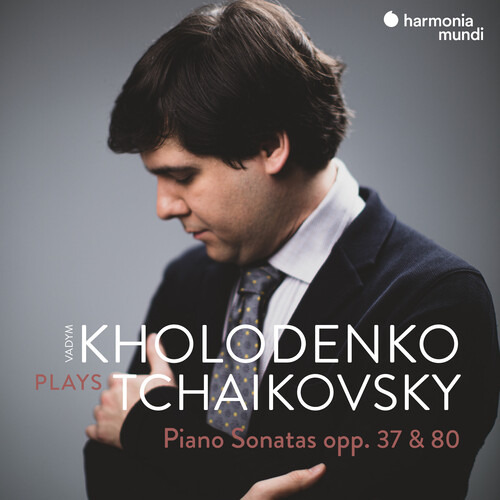 Vadym Kholodenko Tchaikovsky: Sonatas Para Piano Opp. 37 Y 8