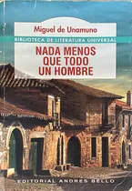 Comprar Nada Menos Que Todo Un Hombre Miguel De Unamuno