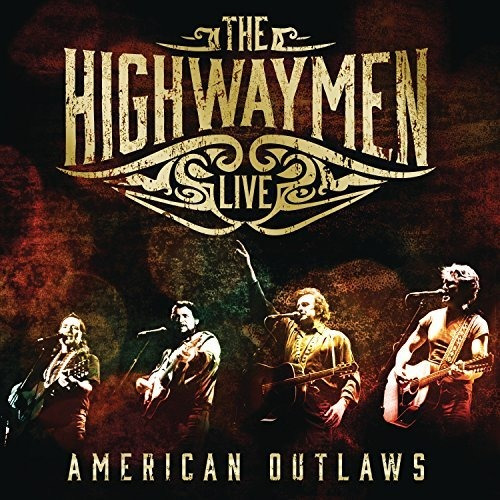 Cd Live - American Outlaws (3-cd/blu-ray) - The Highwaymen