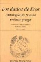 Dados De Eros   Antologia De Poesia Erotica Griega