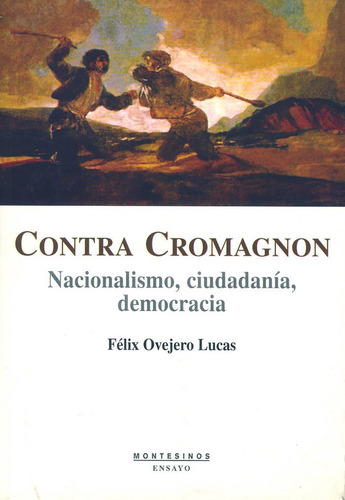Contra Cromagnon, De Ovejero Lucas, Félix. Editorial Montesinos, Tapa Blanda En Español