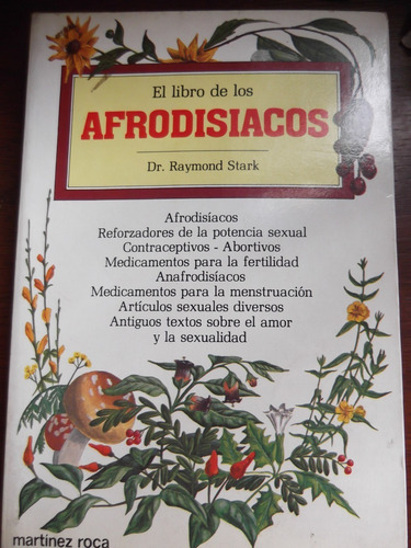 El Libro De Los Afrodisiacos Dr. Raymond Stark Martinez Roca (Usado)