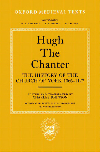 The History Of The Church Of York, 1066-1127, De Hugh The Chanter. Editorial Oxford Univ Pr, Tapa Dura En Inglés