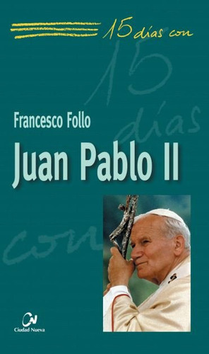 Libro Juan Pablo Ii - Follo, Francesco
