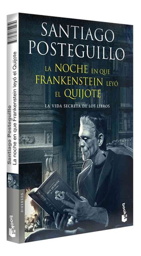 La Noche En Que Frankenstein Leyó El Quijote