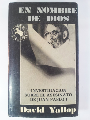 En Nombre De Dios - Asesinato Juan Pablo I - David Yallop (Usado)