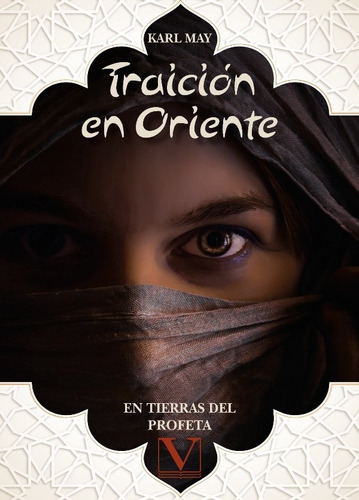 Traición En Oriente, De Karl May. Editorial Verbum, Tapa Blanda, Edición 1 En Español, 2021