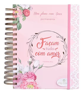 Meu Plano Com Deus Permanente - Amor - Capa Dura Flores Rosa - Pão Diário, De Ministério Pão Diário. Editora Pão Diário, Capa Dura Em Português, 2023