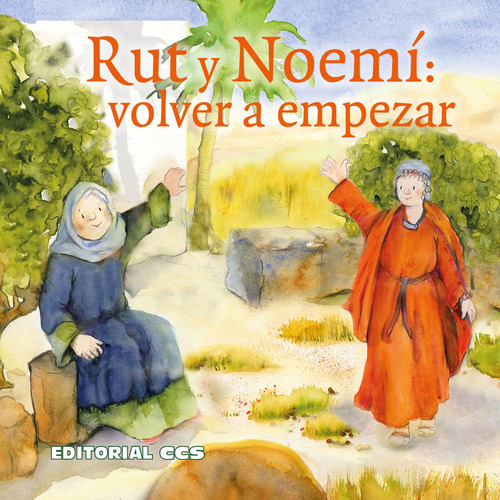 Rut Y Noemí: Volver A Empezar  - Brandt, Susanne  - * 