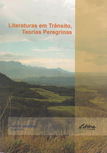 Literaturas em trânsito, teorias peregrinas, de Isabel Jasinski. Serie 8584800001, vol. 1. Editorial BRASIL-SILU, tapa blanda, edición 2015 en español, 2015