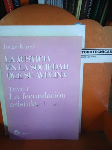 La Justicia En La Sociedad   Fecundacion Asistida  Kiper -tt