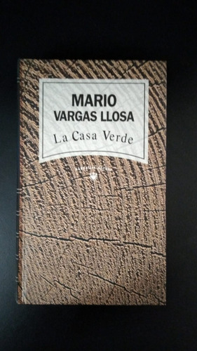 La Casa Verde - Mario Vargas Llosa - Ed. Rba