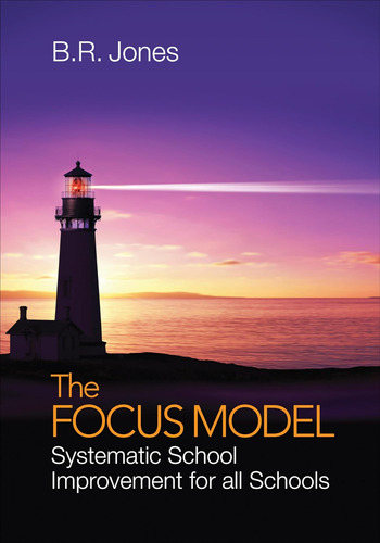 Libro: The Focus Model: Systematic School Improvement For Al