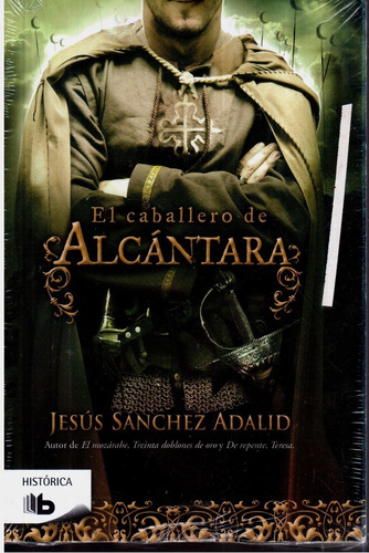 Libro El Caballero De Alcántara Jesús Sánchez Adalid 