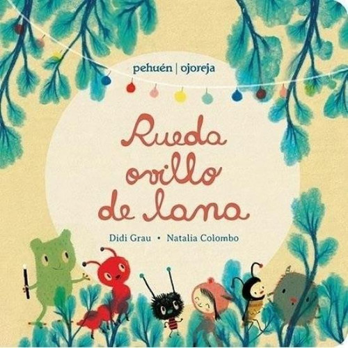 Libro Rueda Ovillo De Lana - Didi Grau / Natalia Colombo - O