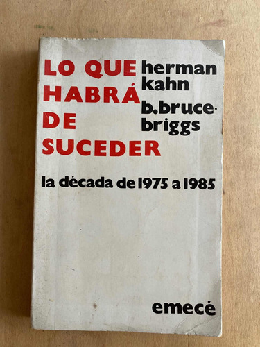 Lo Que Habra De Suceder - Kahn; Bruce Briggs