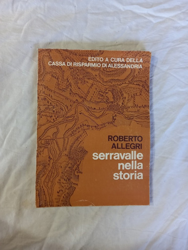 Serravalle Nella Storia - Allegri - Italiano