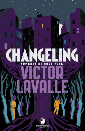 Changeling: sombras de Nova York, de Valle, Victor La. Editora Morro Branco Ltda,Spiegel & Grau, capa mole em português, 2019