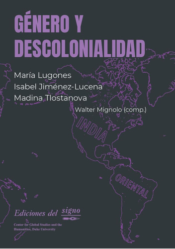 Genero Y Descolonialidad - Jimenez-lucena / Tlostanova