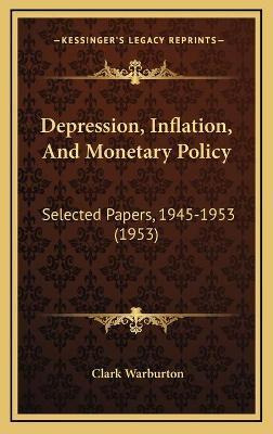 Libro Depression, Inflation, And Monetary Policy : Select...