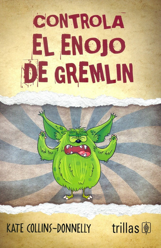 Controla El Enojo De Gremlin (trillas) (4012)