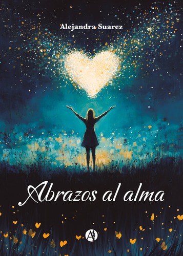 Abrazos Al Alma - Alejandra Suarez