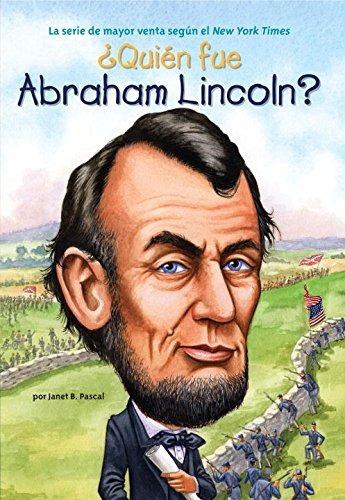 Libro : ¿quien Fue Abraham Lincoln? (who Was...?)  - Jan. 