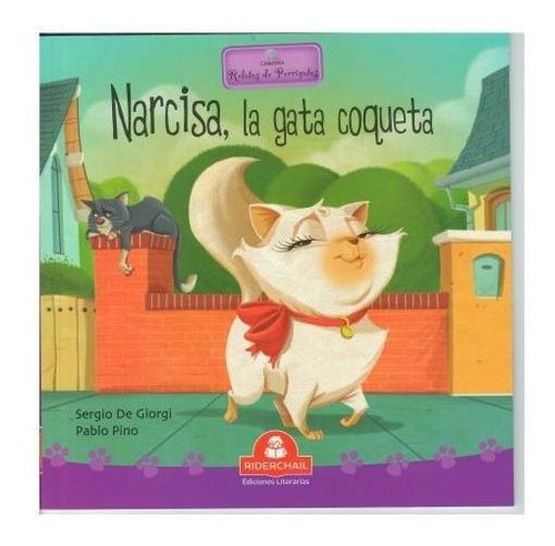 Narcisa La Gata Coqueta - De Giorgi - Relatos De Perrigatos