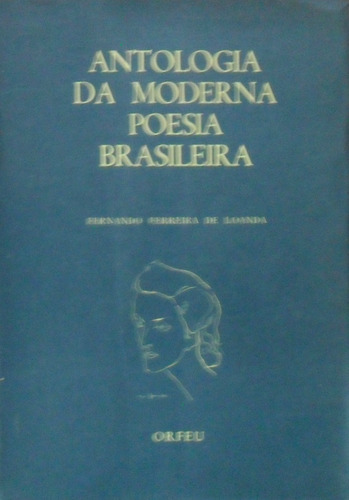 Antología Da Moderna Poesía Brasileira. En Portugués