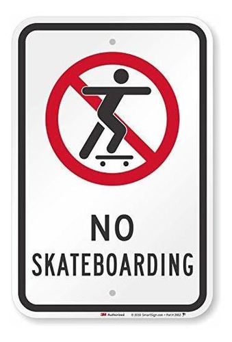 Smartsign  No Skateboarding  Sesión | 12  X 18  Engineer 3m 