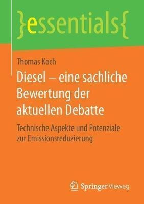 Diesel - Eine Sachliche Bewertung Der Aktuellen Debatte :...