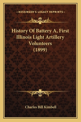 Libro History Of Battery A, First Illinois Light Artiller...