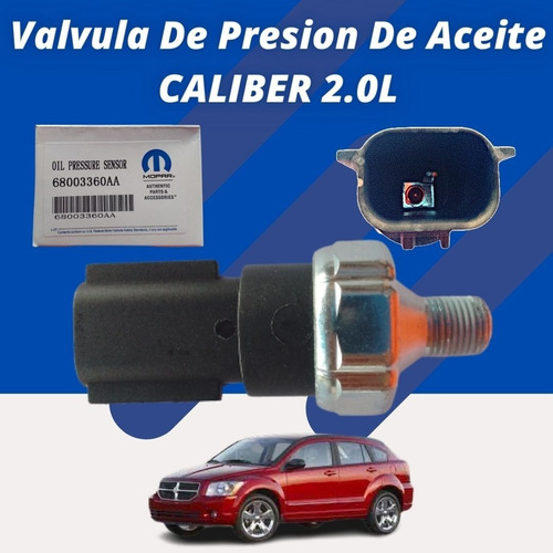 Válvula Presión De Aceite Caliber 2.0l 