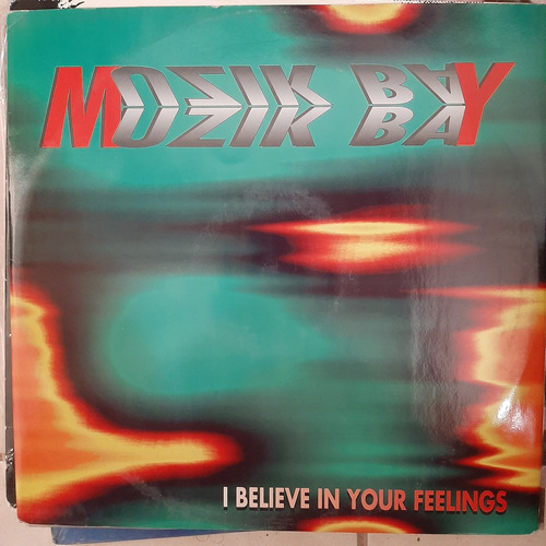 Vinilo Muzik Bay I Believe In Your Feelings Out D2