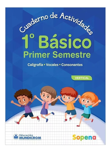 Cuaderno De Actividades 1 Básico 1° Semestre Vertical